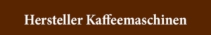 Hersteller Kaffeemaschinen