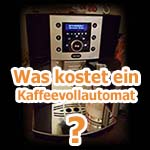 Was kostet ein Kaffeevollautomat